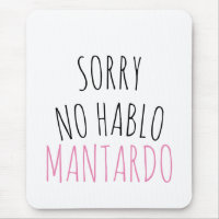 Désolé NO Hablo Mantardo Funny