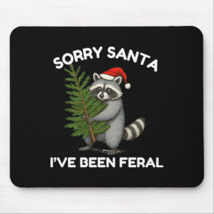 Tapis De Souris Désolé Père Noël j'ai été sauvage drôle festif Rat