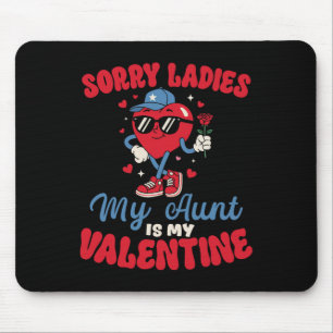 Tapis De Souris Désolées Mesdames Ma Tante Est Ma Saint-Valentin D