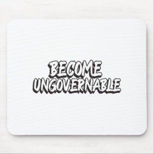 Tapis De Souris Devenir ingouvernable Drôle Rébellion Slogan Résis