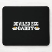 Tapis De Souris Deviled Egg Daddy - Funny Thanksgiving Deviled Egg (Devant)