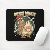 Tapis De Souris Devine quoi cul de poulet (Avec souris)