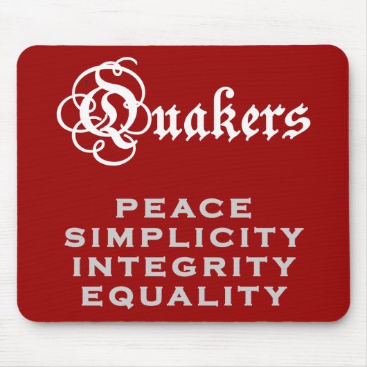 Tapis De Souris Devise de quaker (Devant)