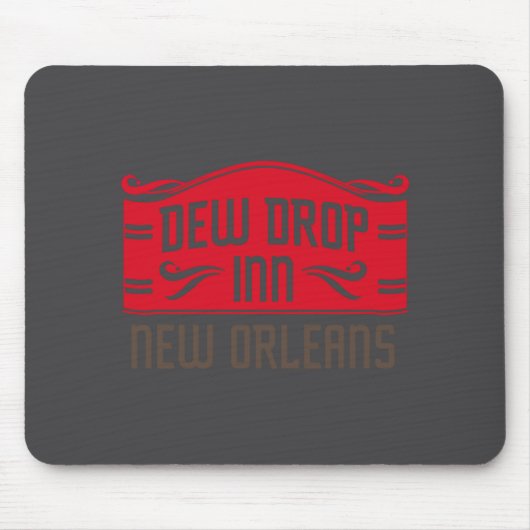 Tapis De Souris Dew Drop Inn New Orleans  (Devant)