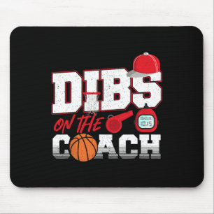 Tapis De Souris Dibs sur l'entraîneur de basket-ball entraîneur Ép