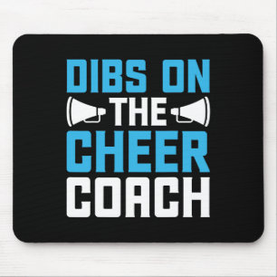 Tapis De Souris Dibs sur l'entraîneur de Cheer - Cheerleader Cheer