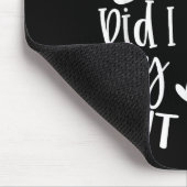 Tapis De Souris Did I Roll My Eyes Out Loud Funny Sarcastic Quotes (Coin)