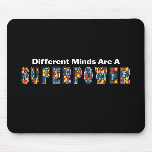 Tapis De Souris Different Minds Are a Superpower Autism Acceptance (Devant)