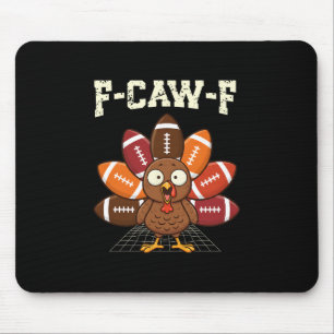 Tapis De Souris Dinde drôle F-caw-f Footll jeu d'humour de Thanksg