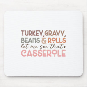 Tapis De Souris Dinde Sauce Haricots Roulés Drôle de Thanksgiving