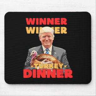 Tapis De Souris Dîner de dinde gagnant gagnant Funny Trump Thanksg