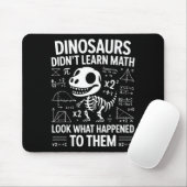 Tapis De Souris Dinosaurs Didn't Learn Math Funny Math Teacher Stu (Avec souris)