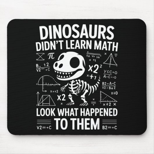 Tapis De Souris Dinosaurs Didn't Learn Math Funny Math Teacher Stu (Devant)