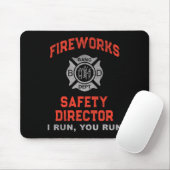 Tapis De Souris Directeur Sécurité Fireworks Je Vous Exécute Juste (Avec souris)