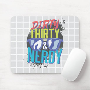 Tapis de Souris Dirty Thirty & Nerdy Grille