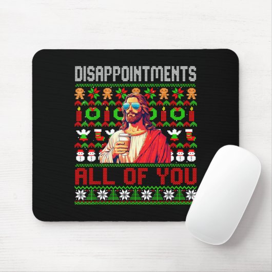 Tapis De Souris Disapintments All Of You Jesus Christmas Ugly Swea (Avec souris)