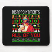 Tapis De Souris Disapintments All Of You Jesus Christmas Ugly Swea (Devant)