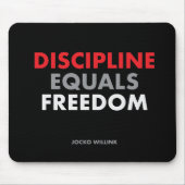 Tapis De Souris "Discipline égale liberté" Jocko Willink (Devant)