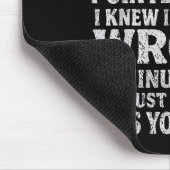 Tapis De Souris Discuter avec moi est inutile, je savais que j'ava (Coin)