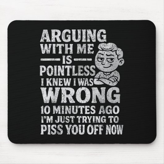 Tapis De Souris Discuter avec moi est inutile, je savais que j'ava (Devant)