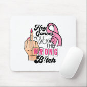 Tapis De Souris Dit Drôle Hey Cancer Tu As Mal Compris (Avec souris)