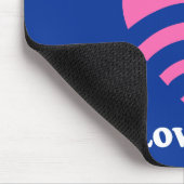 Tapis De Souris Dites à ma WiFi que je l'aime (Coin)