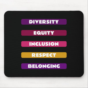 Tapis De Souris Diversité Équité Inclusion Respect Appartenance Pa