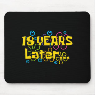 Tapis De Souris Dix-huit 18 ans plus tard Fête d'anniversaire drôl