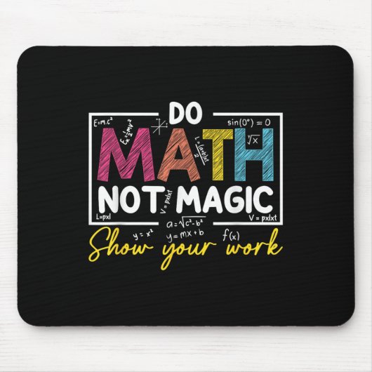 Tapis De Souris Do Math Not Magic Funny Enseignant Math Back To Sc (Devant)