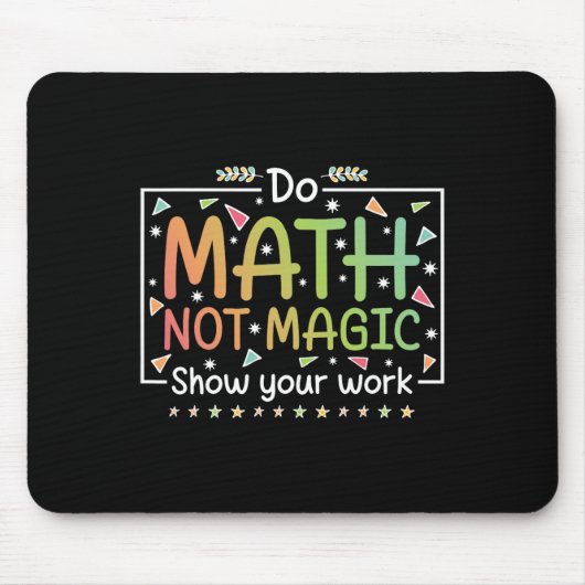 Tapis De Souris Do Math Not Magic Funny Math Teacher Back To Schoo (Devant)