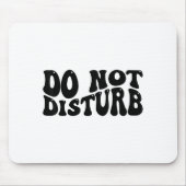 Tapis De Souris Do Not Disturb  (Devant)