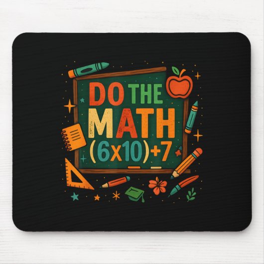 Tapis De Souris Do The Math 67 Funny Equation Chalkboard School Ar (Devant)