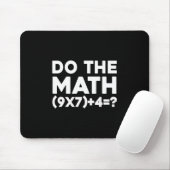 Tapis De Souris Do The Math 67 Meme 1  (Avec souris)