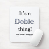 Tapis De Souris Dobie Thing (Avec souris)