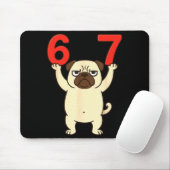 Tapis De Souris Dog Pug Funny 67 Meme Six Seven  (Avec souris)