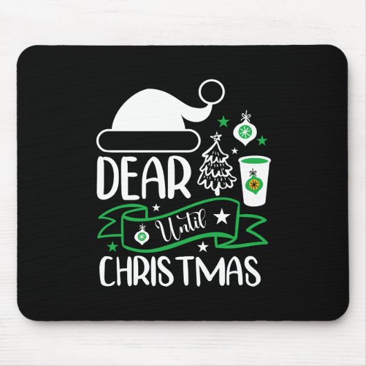 Tapis De Souris Don de Noël Cher jusqu'à Noël (Devant)
