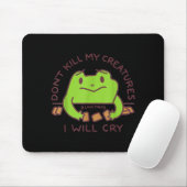 Tapis De Souris Don’t Kill My Creatures I Will Cry Funny Gamer Fro (Avec souris)