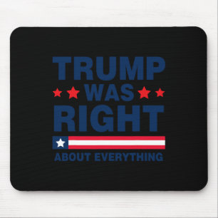 Tapis De Souris Donald Trump 2024 Drôle Trump avait raison à propo