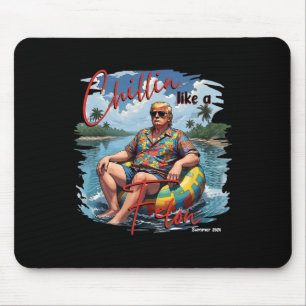 Tapis De Souris Donald Trump Chillin' Comme Un Felon Été 2024