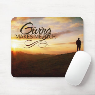 Tapis De Souris "Donner me rend riche" Motivation Affirmation