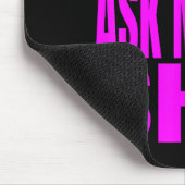 Tapis De Souris Dont Ask Me For  (Coin)