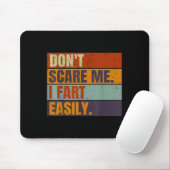 Tapis De Souris Dont E Me I Fart Easily Joke Hilarious Men Women A (Avec souris)
