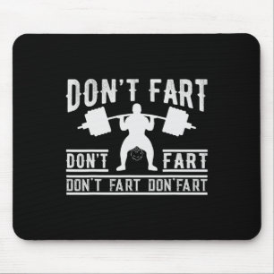 Tapis De Souris Don't Fart Funny Fitness Gym Workout
