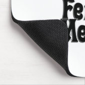 Tapis De Souris Dont Fence Me In (Coin)