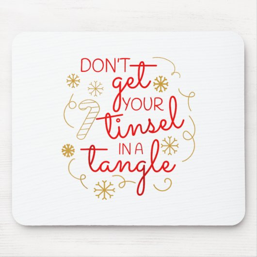 Tapis De Souris Don't Get Your Tinsel In A Tangle Christmas Raglan (Devant)