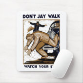 Tapis De Souris Don't Jay Walk (Avec souris)