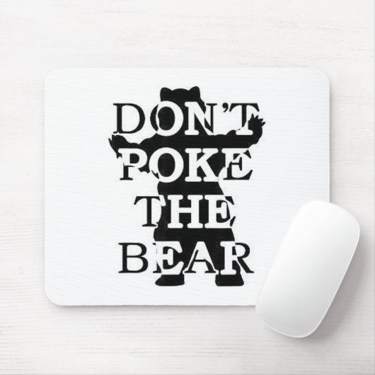 Tapis De Souris Don't Ke The Bear  (Avec souris)