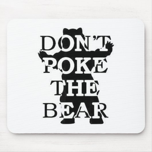 Tapis De Souris Don't Ke The Bear  (Devant)