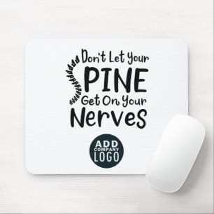 Tapis De Souris Don't Let Spine Get on Chiropractic Business Logo