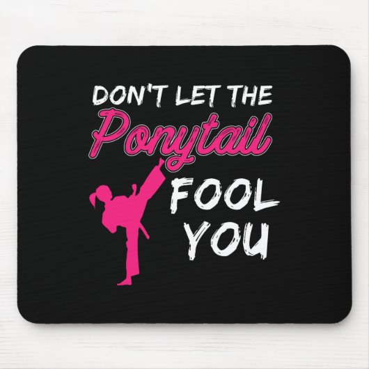 Tapis De Souris Don't Let The Ponytail Fool You Funny Women And Gi (Devant)
